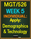 MGT/526 Week 5 Apply Demographics and Technology